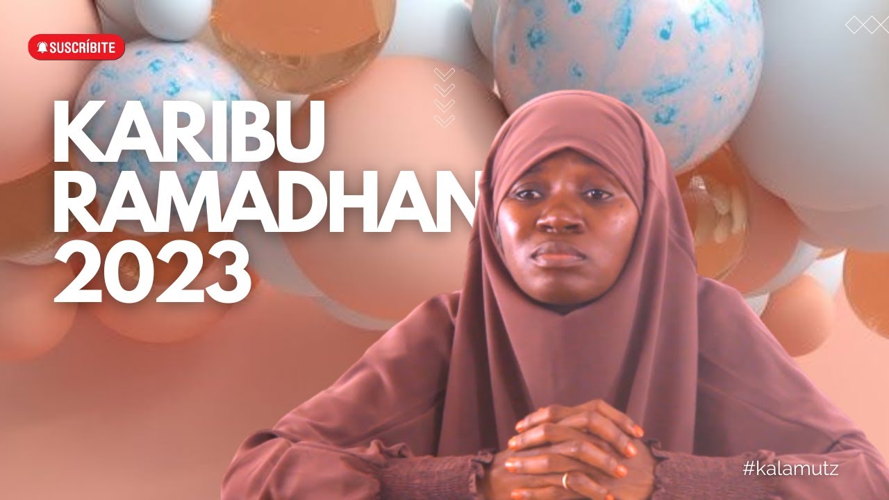 Karibu Ramadhan 2023 na Ukht Fatma Mdidi
