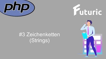 PHP Tutorials - Vom Einsteiger zum Profi | Deutsch | #3 Zeichenketten (Strings)