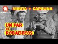 Viruta y Capulina: Un par de roba chicos - Película Completa