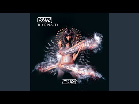 RRAW! — This Is Reality (Extended Mix)