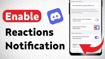 How to Enable Reactions Notification on Discord (Updated)