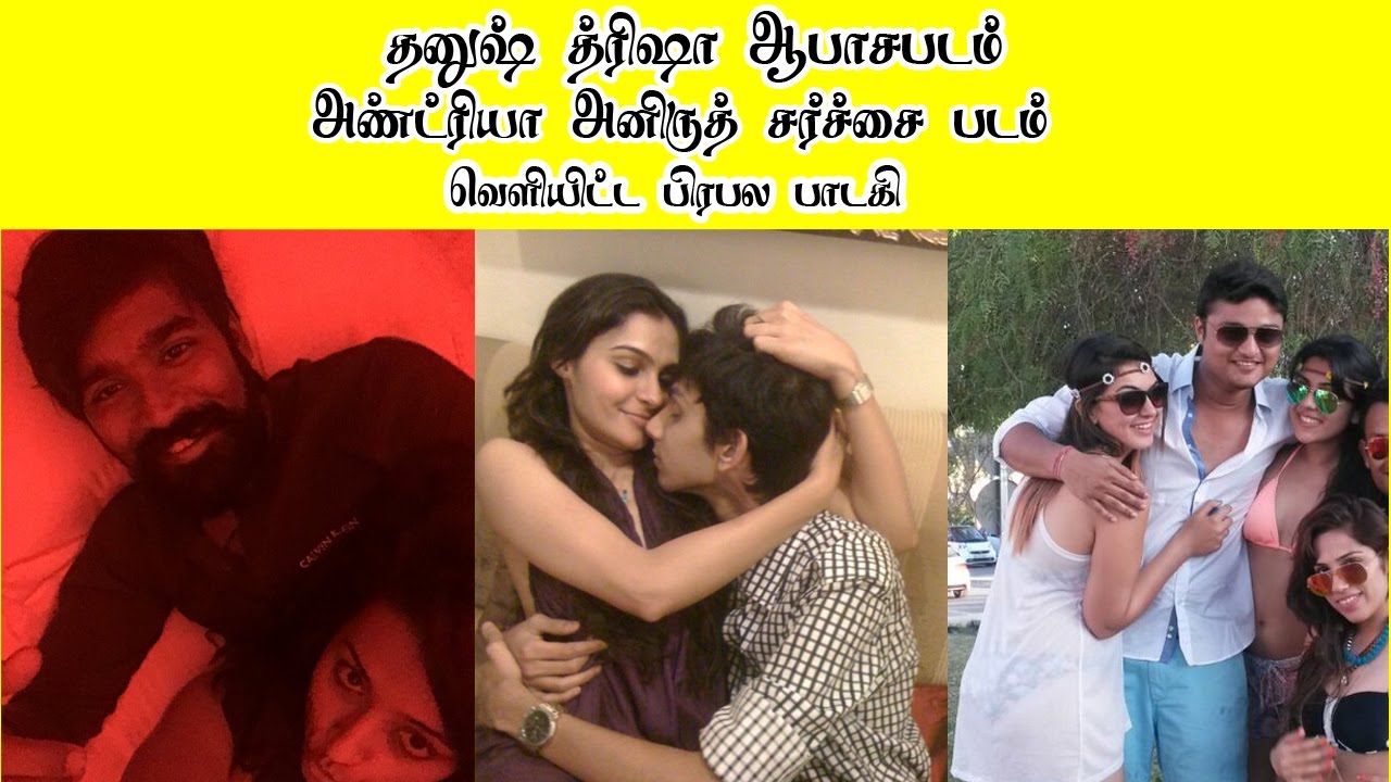 Shocking ! Singer Suchitra leaks intimate photos of Dhanush, Anirudh, Divyadarshini, Hansika, Andrea