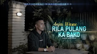 Lagu Minang Terbaru 2021 | Anjas Wasae - Rila Pulang Ka Bako (Official Music Video)