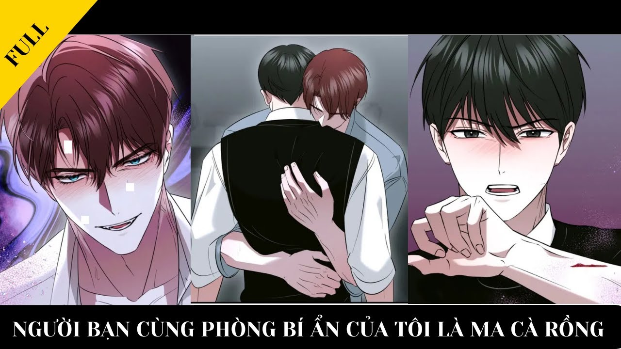 FULL BỘ || Người Bạn Cùng Phòng Bí Ẩn Của Tôi Là M/a Cà Rồng | Review truyện Đam Mỹ