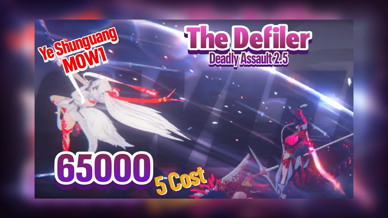 [ZZZ] - Deadly Assault Ye Shunguang M0W1 65k The Defiler - YouTube