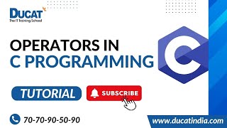 What is Operators in C | Programming | Ducat India