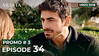 ARAFTA Urdu Episode 34 | PROMO 3 | Turkish Series in Urdu Dubbed