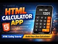 Build Calculator App Using HTML 🔥 | Beginner Friendly Project | Full Project