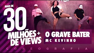 MC Kevinho - O Grave Bater - Coreografia | FitDance TV chords