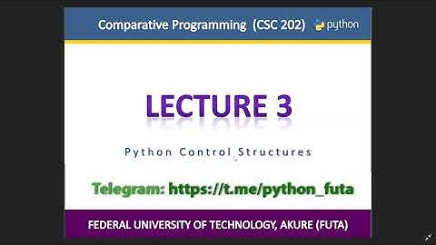 Lecture 3 - Python Control Structures