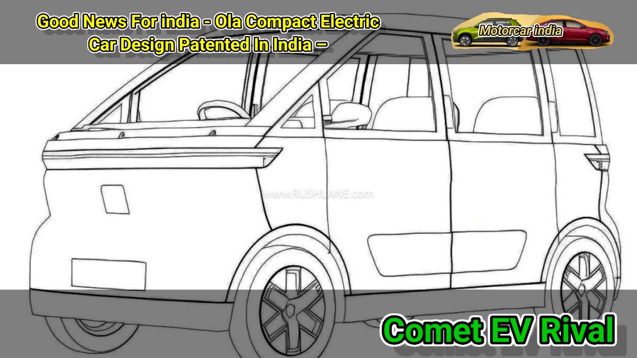 Good News For india  - Ola Compact Electric Car Design Patented In India – Comet EV Rival 