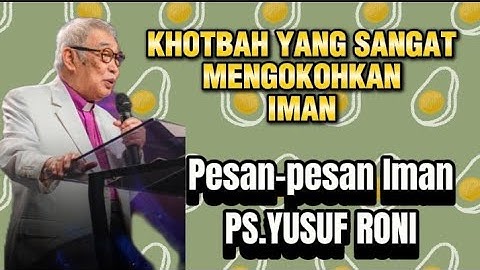 PESAN-PESAN IMAN PS.YUSUF RONI