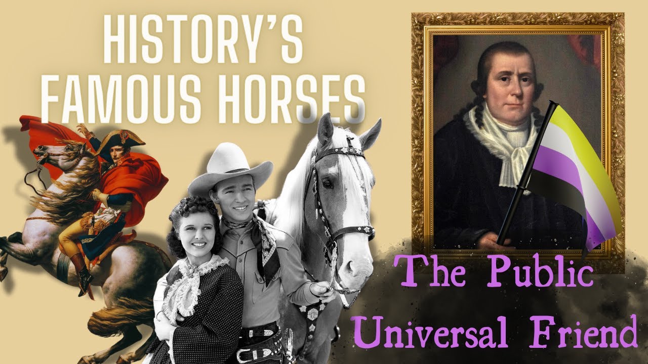84. History's Famous Horses | The Public Universal Friend