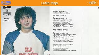 Senad Milanovic - Lutko Moja - Audio 1986