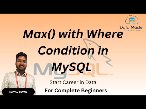 25.3.1 Max() with Where Condition in MySQL | Introduction to MySQL