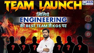 Best Engineering Team Launch💥🚀 मिलिये KGS ENGINEERING की सर्वश्रेष्ठ टीम से || 📚🔥आज शाम 4:30 बजे