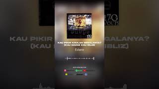 Edane - Kau Pikir Kaulah Segalanya? (Kau Maniz Kau Ibliz) (Official Audio) #shorts