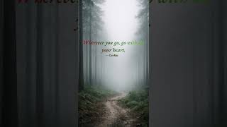 "Wherever You Go, Go With All Your Heart" — Confucius | Ancient Wisdom for Modern Life