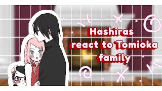 Hashiras Reacthashiras React To Tomioka Family As Sakura And Saradapart2