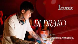 DJ DRAKO LIVE SET OPEN FORMAT HIP-HOP, R&B, POP, REMIXES & EDITS AT ICONIC UDONTHAN