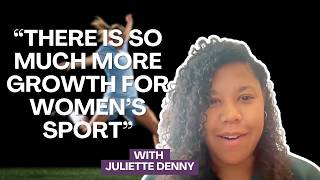 Running, resilience and the rise of women’s sport with Juliette Denny