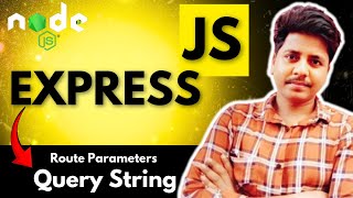 Mastering Route Parameters and Query Strings in Express JS | Express JS Tutorial (हिंदी)