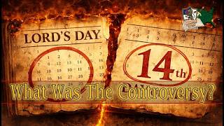 What was the Quartodeciman Controversy?