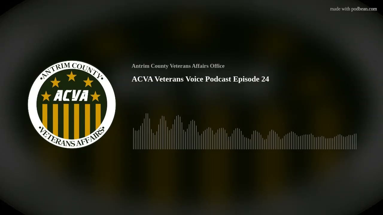ACVA Veterans Voice Podcast Episode 24
