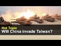 Will China invade Taiwan? | Hot Topic, Oct. 29, 2020 | Taiwan Insider on RTI