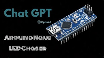 ChatGPT Created LED Chaser using Arduino Nano