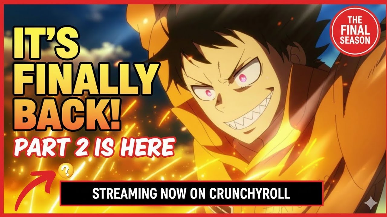 Fire Force Season 3 Part 2: Everything Explained!