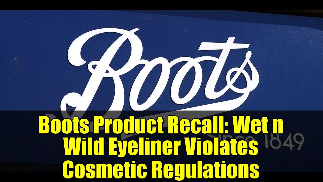 Boots Product Recall: Wet n Wild Eyeliner Violates Cosmetic Regulations