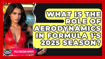 What Is the Role of Aerodynamics in Formula 1