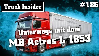 Truck Insider: Unterwegs mit dem MB Actros L 1853