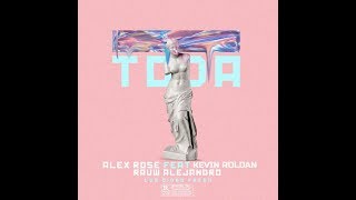 Alex Rose Ft. Kevin Roldan y Rauw Alejandro - Toda (Remix) //2019//