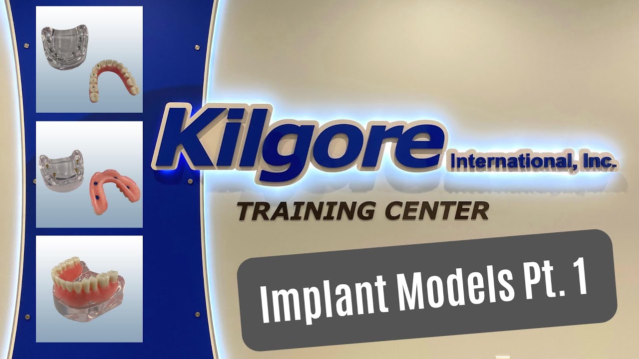 Kilgore International Implant Models Pt.1 Dental Patient Education