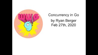 Concurrency in Go