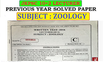 JKPSC 10+2 LECTURER PREVIOUS YEAR SOLVED PAPER OF ZOOLOGY 2016 | JKPSC LECTURER PREVIOUS YEAR PAPER