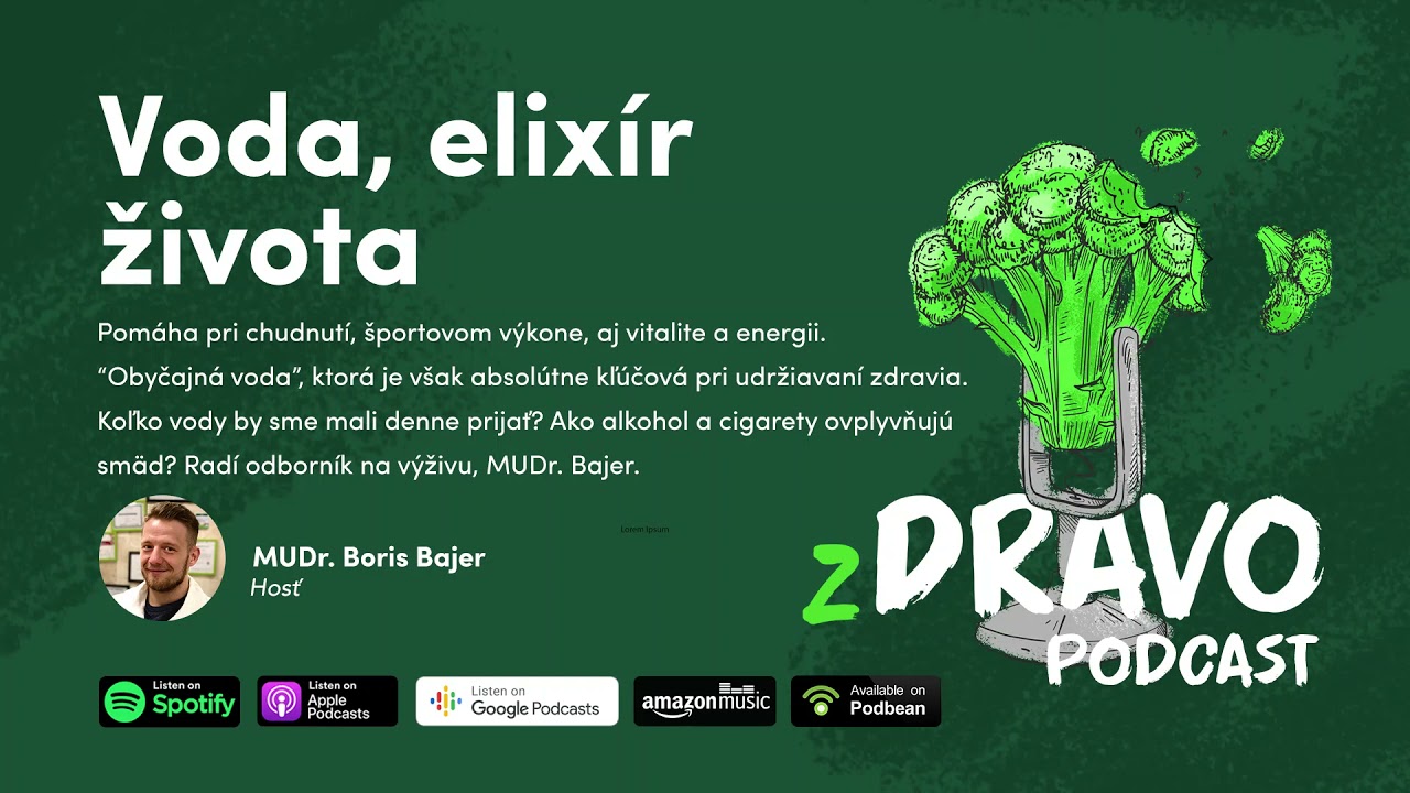 (Z)dravo #18: Voda, elixír života. Hosť: MUDr. Boris Bajer | Podcast