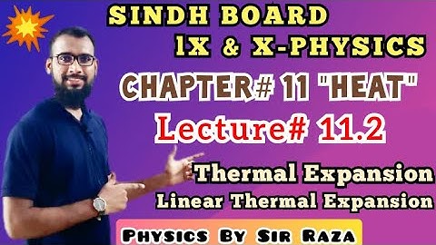 IX & X - Physics | Sindh Board | Chapter#11: Heat |Lecture#11.2| SSC I & II