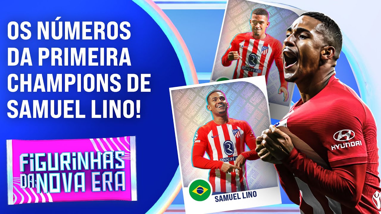 SAMUEL LINO É UMA "CARA NOVA" NA EUROPA E TEM TUDO PARA FAZER HISTÓRIA COM O ATLÉTICO DE MADRID!