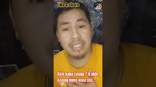 Akin Kaba Talaga? O Akin Kalang Kung Wala Sila...#Viralshortvideo #Shortvideo #Joeysacil