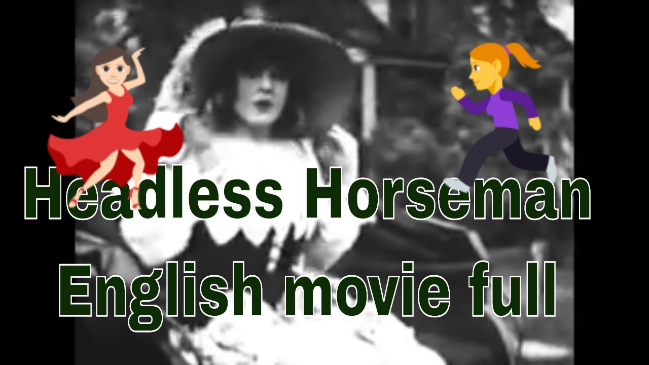 HeadlessHorsemanby Carl Stearns Clancy, Edward D Engish classic movie bdl 1tv,