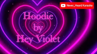 Hoodie  Hey Violet Karaoke