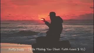 Puffy Daddy - I'll Be Missing You (feat. Faith Evans & 112)  1 Hour Loop