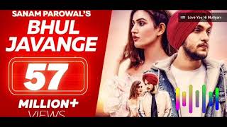 Hauli Hauli Bhul Javange - Sanam Parowal ( Official video) - Tru Makers - Latest Punjabi Songs"