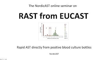 NordicAST  online seminar on EUCAST Rapid AST from blood culture bottles