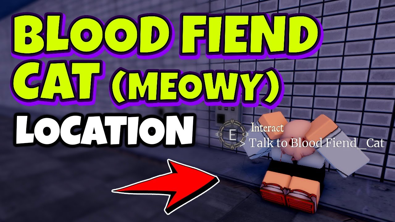 BLOOD FIEND CAT (MEOWY) in DEVIL HUNTER Roblox – Location and Quest Guide
