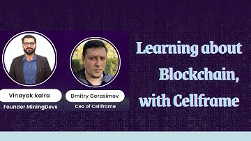 Learning about Blockchain with Cellframe in 2022 | Webinar + doubt soving session