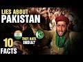 10 Biggest Lies About Pakistan